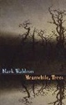 Mark Waldron - Meanwhile, Trees