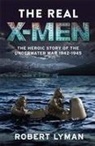 Robert Lyman - The Real X-Men