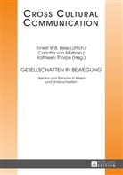 Ernest W. B. Hess-Lüttich, Ernest W.B. Hess-Lüttich, Carlotta von Maltzan, Paul D. Molnar, Kathleen Thorpe, Carlotta von Maltzan - Gesellschaften in Bewegung
