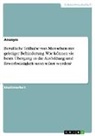 Anonym - Berufliche Teilhabe von Menschen mit geistiger Behinderung. Wie können sie beim Übergang in die Ausbildung und Erwerbstätigkeit unterstützt werden?