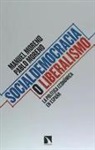Pablo Moreno García, Manuel Moreno Pinedo - Socialdemocracia o liberalismo : la política económica en España