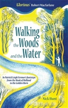 Nick Hunt - Walking the Woods and the Water
