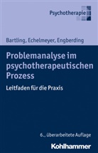 Gisel Bartling, Gisela Bartling, Li Echelmeyer, Liz Echelmeyer, Marga Engberding, Margarita Engberding - Problemanalyse im psychotherapeutischen Prozess