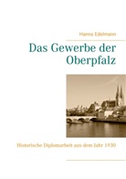 Hanns Edelmann - Das Gewerbe der Oberpfalz