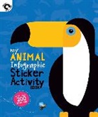 Wayland Publishers, Wayland Publishers - My Animal Infographic Sticker Activity Book
