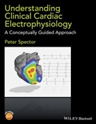 P Spector, Peter Spector, Peter (University of Vermont College of M Spector, Peter (University of Vermont College of Medicine Spector, Spector Peter - Understanding Clinical Cardiac Electrophysiology