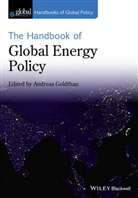 Andreas Goldthau, a Goldthau, Andreas Goldthau, Andreas (Central European University Goldthau, Andrea Goldthau, Andreas Goldthau - Handbook of Global Energy Policy