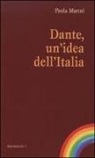 Paola Manni - Dante, un'idea dell'Italia