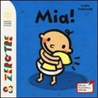 Leslie Patricelli - Mia!