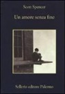 Scott Spencer - Un amore senza fine