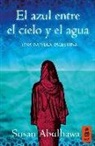 Susan Abulhawa - El azul entre el cielo y el agua