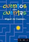 Miguel de Guzmán - CUENTOS CON CUENTAS