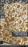 Greta Rodan - Troppo bianca per restare