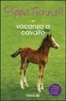 Pippa Funnell, J. Miles - Vacanza a cavallo. Storie di cavalli