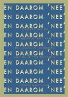 Arjan van Dixhoorn, Pepijn van Houwelingen - 20 x Daarom 'NEE!'(isbn 978-94-92161-13-0) in 1 pakket