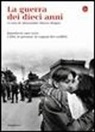 A. Marzo Magno - La guerra dei dieci anni. Jugoslavia 1991-2001