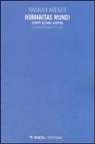 Hannah Arendt, R. Peluso - Humanitas mundi. Scritti su Karl Jaspers