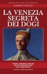 Alberto Toso Fei - La Venezia segreta dei dogi