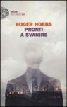 Roger Hobbs - Pronti a svanire