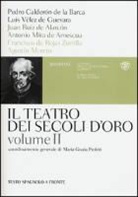 M. G. Profeti - Il teatro dei secoli d'oro. Testo spagnolo a fronte