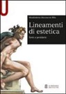 Maddalena Mazzocut-Mis - Lineamenti di estetica. Temi e problemi