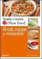B. Minerdo, G. Venturini - Brodi, zuppe e minestre