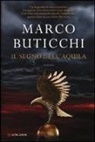 Marco Buticchi - Il segno dell'aquila