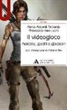 Marco Accordi Rickards, Francesca Vannucchi - Il videogioco. Mercato, giochi e giocatori