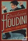 Simon Nicholson, I. Bruno - L'Ordine del Corvo Bianco. Il piccolo grande Houdini