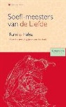 Michaël Derkse, Rokus de Groot, Peter Huijs, Asghar Seyed-Gohrab - Soefi-meesters van de Liefde: Roemi en Hafez
