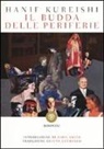 Hanif Kureishi - Il budda delle periferie