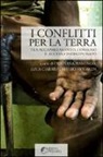 Mauro van Aken, Luca Ciabarri, Cristiana Fiamingo, Mauro Van Aken - I conflitti per la terra. Tra accaparramento, consumo e accesso indisciplinato