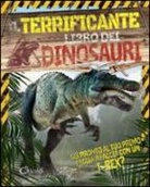 Liz Miles, Joe Fullman, Joe Harris, Alex Woolf - Il terrificante libro dei dinosauri