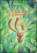 Sarah Khoury - Ciacio in Amazzonia