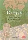 Giancarlo Ascari, Cristina Taverna, Arianna Vairo - Barfly, guida illustrata ai Caffè Letterari