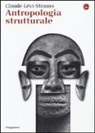 Claude Lévi-Strauss - Antropologia strutturale
