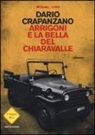 Dario Crapanzano - Arrigoni e la bella del Chiaravalle. Milano, 1952