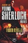 Andrew Lane - Fuoco ribelle. Young Sherlock Holmes
