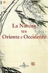 R. Troncon - La natura tra Oriente e Occidente