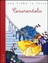 Barbara Bongini, Charles Perrault, Roberto Piumini, B. Bongini - Cenerentola da Charles Perrault