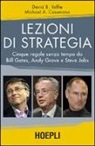 Michael A. Cusumano, David Yoffie - Lezioni di strategia. Cinque regole senza tempo da Bill Gates, Andy Grove e Steve Jobs