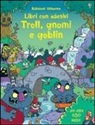 Seb Burnett, Kirsteen Robson - Troll, gnomi e goblin