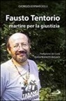 Giorgio Bernardelli - Fausto Tentorio martire per la giustizia