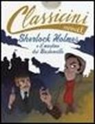 Sarah Rossi, G. Pota - Sherlock Holmes e il mastino dei Baskerville da Arthur Conan Doyle. Classicini
