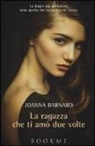 Joanna Barnard - La ragazza che ti amò due volte