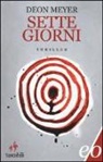 Deon Meyer - Sette giorni