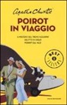 Agatha Christie - Poirot in viaggio: Il mistero del treno azzurro-Delitto in cielo-Poirot sul Nilo
