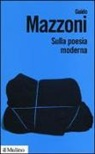 Guido Mazzoni - Sulla poesia moderna