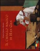 Jiang Hong Chen, CHEN JIANG HONG, CHEN JIANG HONG/ ROC, Roc - IL CAVALLO MAGICO DI HAN GAN (LUTINS)