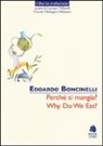 Edoardo Boncinelli - Perché si mangia?-Why do we eat?